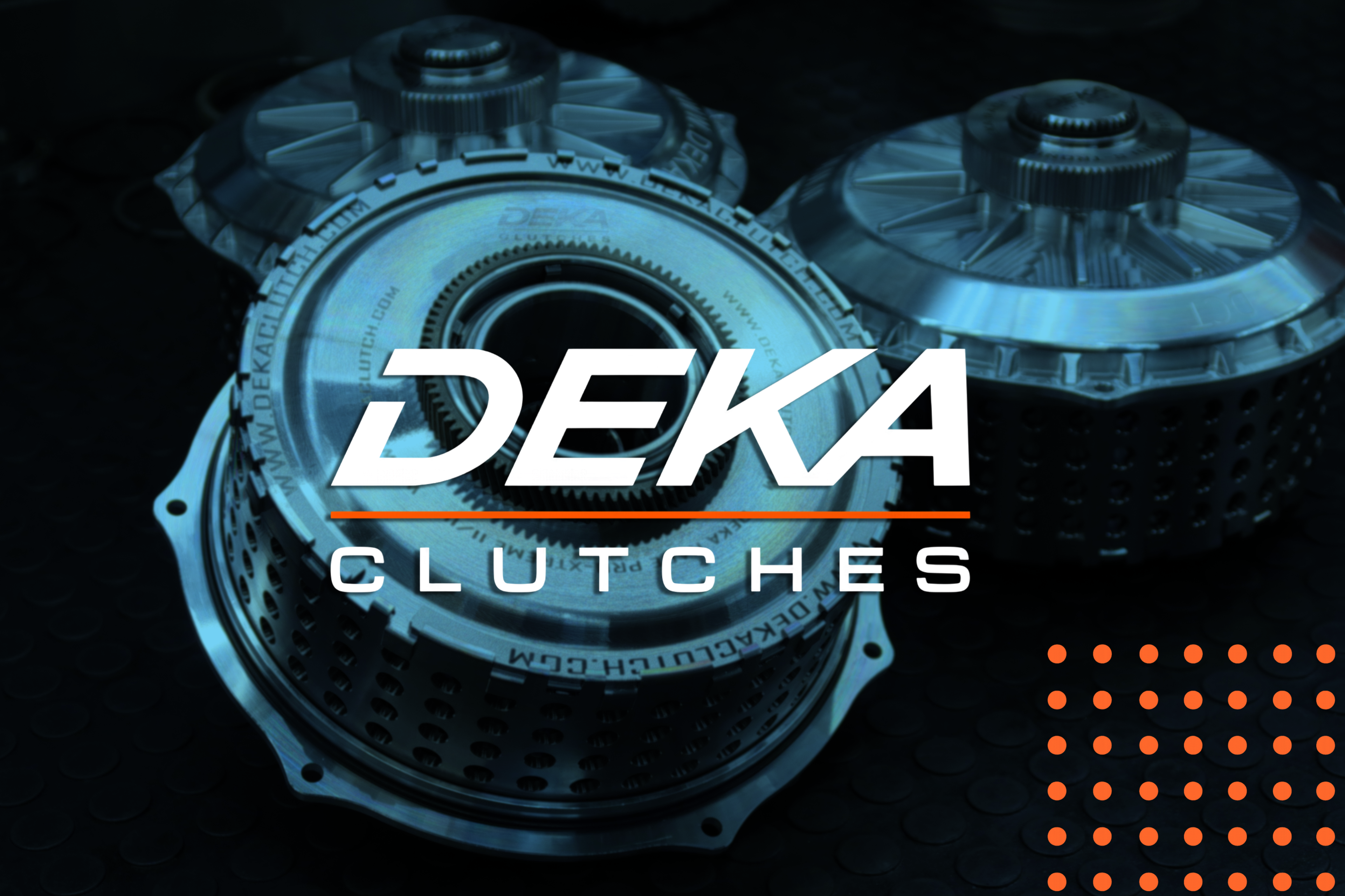 DEKA Clutches & Transmissions DEKA Clutches & Transmissions